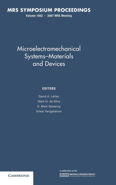 Book cover of: Microelectromechanical Systems — Materials and Devices: Volume 1052. By: David A. LaVan