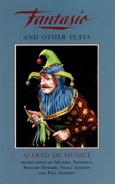 Book cover of: Fantasio and other plays. By: Alfred de Musset