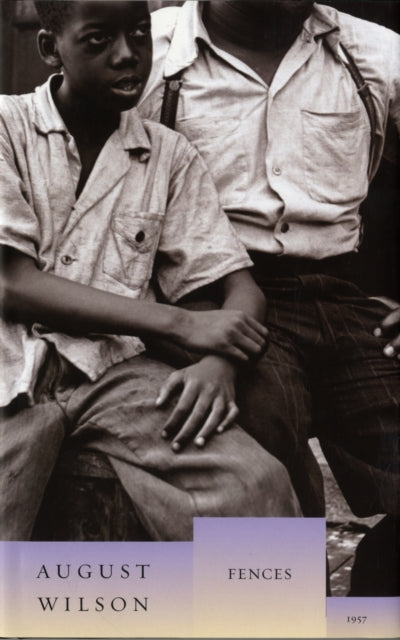 Book cover of: Fences. By: August Wilson