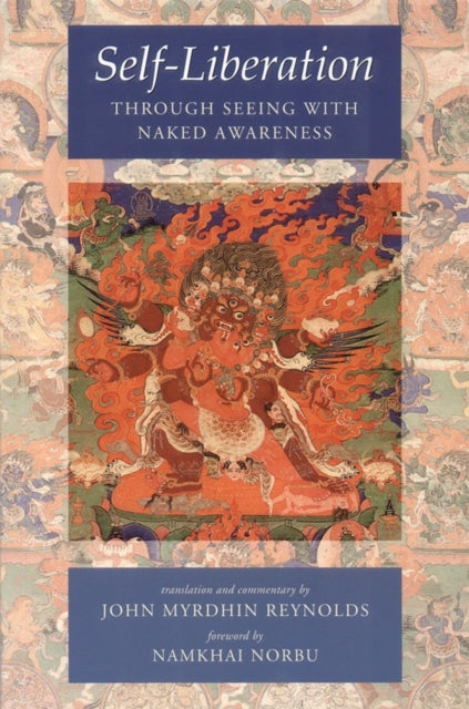 Book cover of: Self-Liberation through Seeing with Naked Awareness. By: John Myrdhin Reynolds