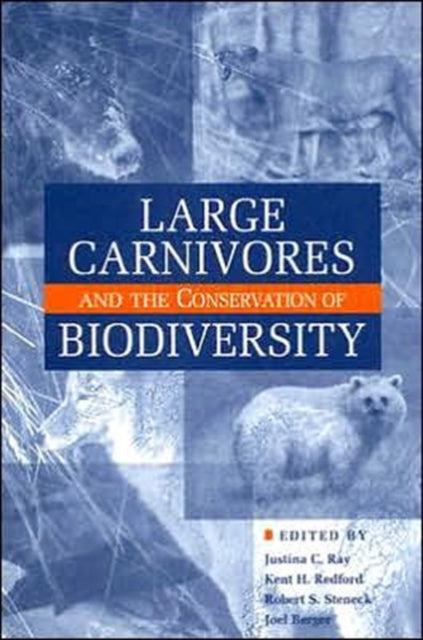 Book cover of: Large Carnivores and the Conservation of Biodiversity