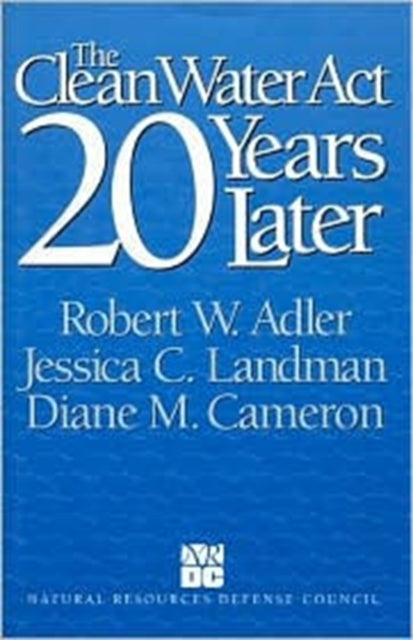 Book cover of: Clean Water Act 20 Years Later