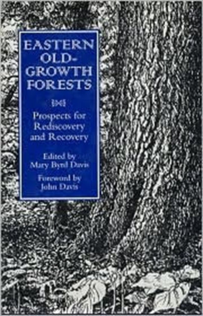 Book cover of: Eastern Old-Growth Forests