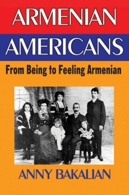 Book cover of: Armenian-Americans. By: Anny Bakalian