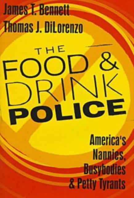 Book cover of: Food and Drink Police. By: James Bennett