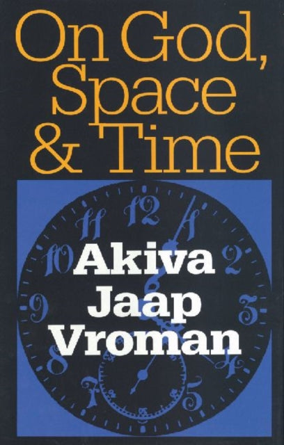 Book cover of: On God, Space, and Time