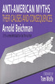 Book cover of: Anti-American Myths. By: Arnold Beichman