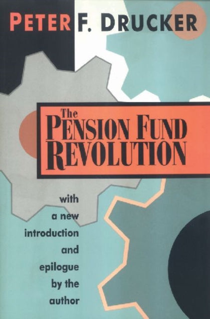 Book cover of: Pension Fund Revolution. By: Peter Drucker