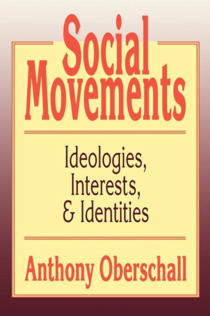 Book cover of: Social Movements. By: Anthony Oberschall