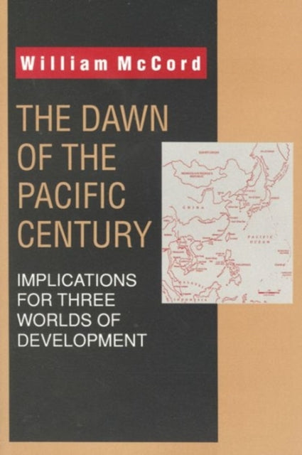 Book cover of: Dawn of the Pacific Century. By: William McCord