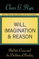 Book cover of: Will, Imagination, and Reason