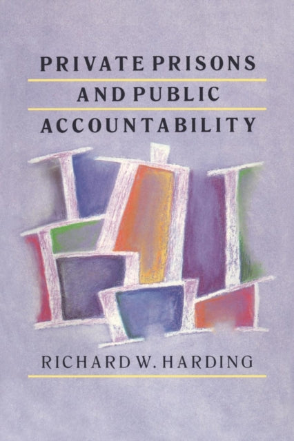 Book cover of: Private Prisons and Public Accountability