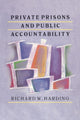 Book cover of: Private Prisons and Public Accountability