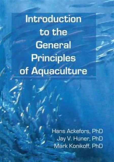 Book cover of: Introduction to the General Principles of Aquaculture