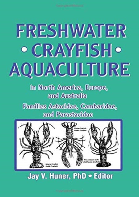 Book cover of: Freshwater Crayfish Aquaculture in North America, Europe, and Australia. By: Jay V. Huner