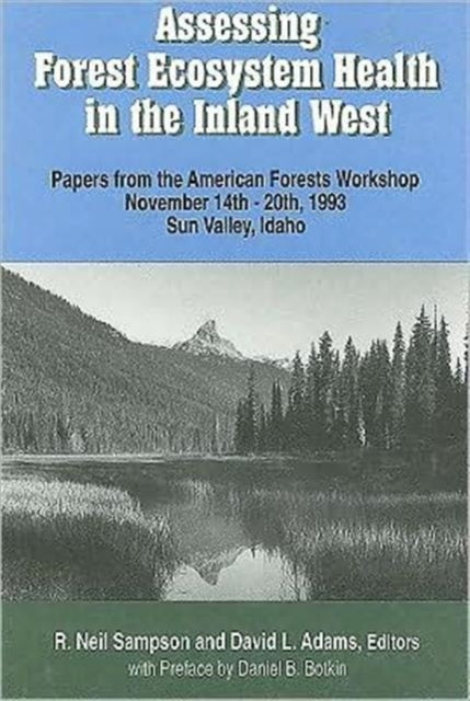Book cover of: Assessing Forest Ecosystem Health in the Inland West