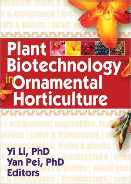 Book cover of: Plant Biotechnology in Ornamental Horticulture