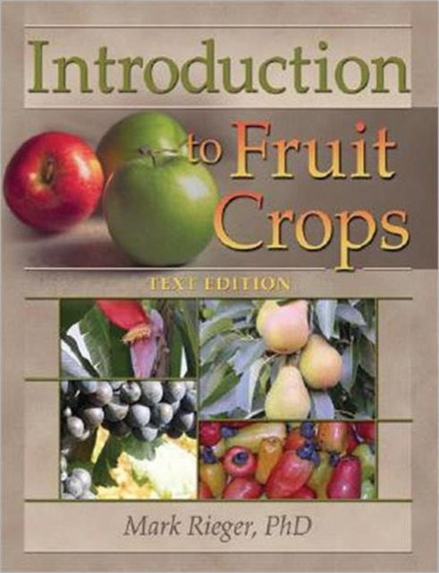 Book cover of: Introduction to Fruit Crops. By: Mark Rieger