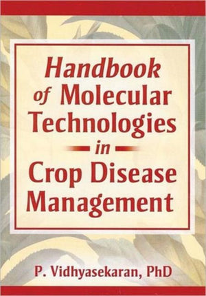 Handbook of Molecular Technologies in Crop Disease Management