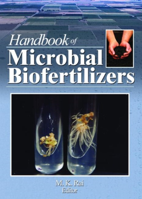 Book cover of: Handbook of Microbial Biofertilizers