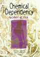 Book cover of: Chemical Dependency