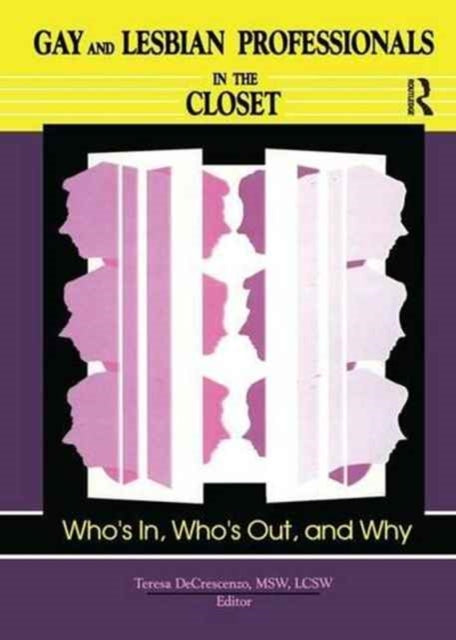 Book cover of: Gay and Lesbian Professionals in the Closet. By: Teresa Decrescenzo