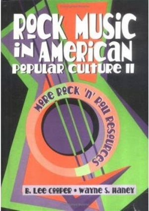 Rock Music in American Popular Culture II