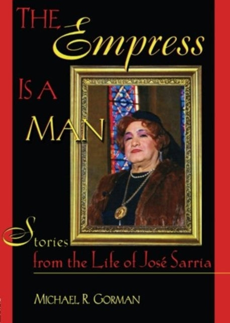 Book cover of: Empress Is a Man. By: Michael R Gorman