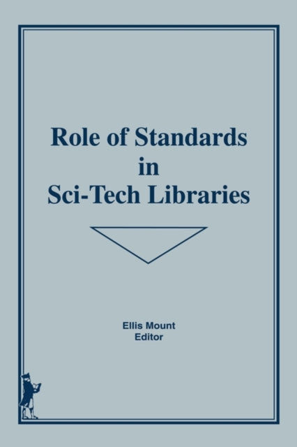 Book cover of: Role of Standards in Sci-Tech Libraries