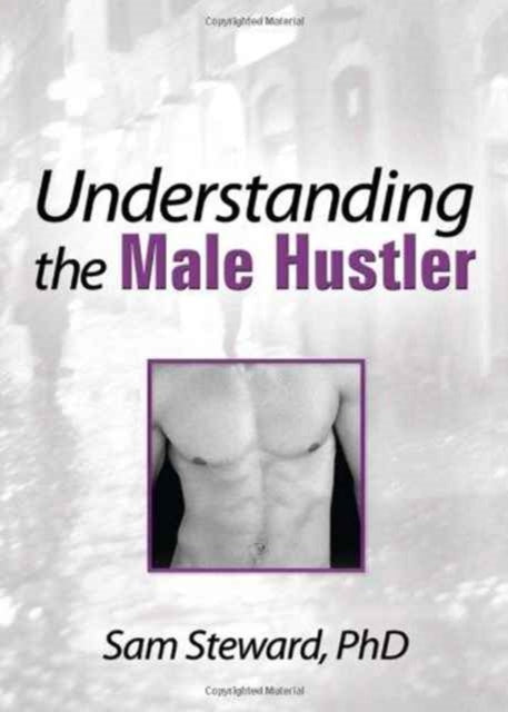 Book cover of: Understanding the Male Hustler