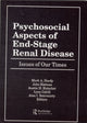 Book cover of: Psychosocial Aspects of End-Stage Renal Disease. By: Mark A. Hardy