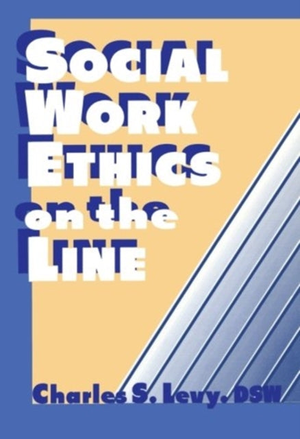 Book cover of: Social Work Ethics on the Line