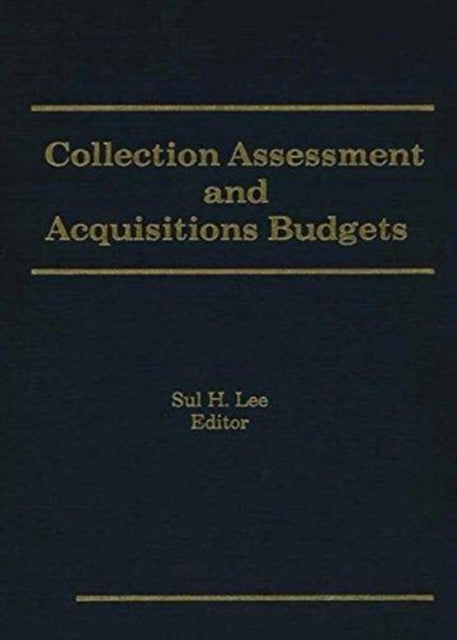 Book cover of: Collection Assessment and Acquisitions Budgets