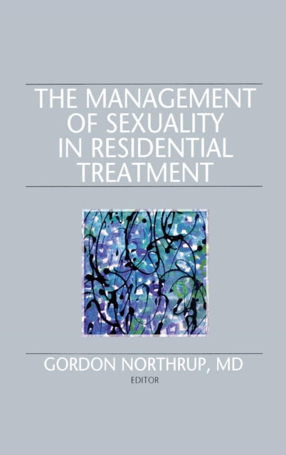 Book cover of: Management of Sexuality in Residential Treatment