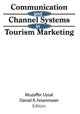 Book cover of: Communication and Channel Systems in Tourism Marketing