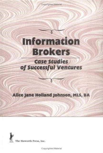 Book cover of: Information Brokers. By: Alice Jane Holland Johnson