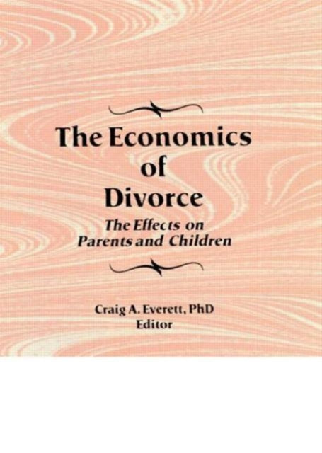 Book cover of: Economics of Divorce. By: Craig A. Everett