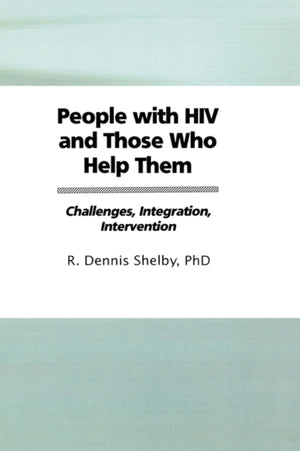 People With HIV and Those Who Help Them