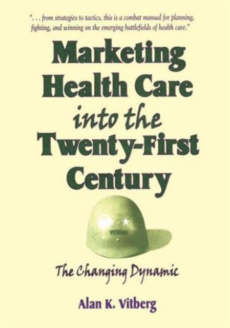 Book cover of: Marketing Health Care Into the Twenty-First Century