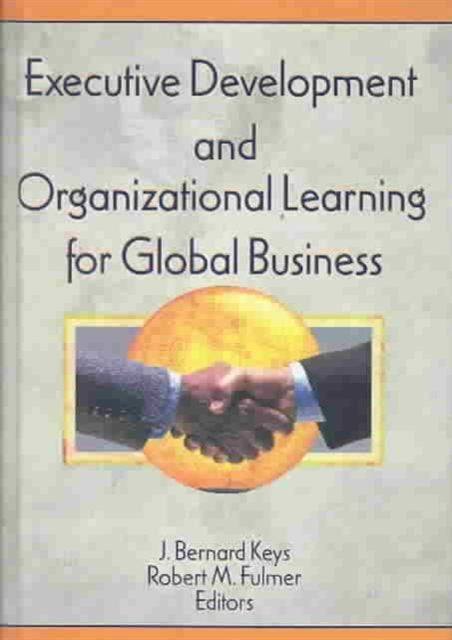 Book cover of: Executive Development and Organizational Learning for Global Business