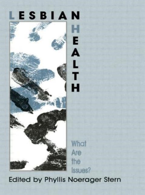 Book cover of: Lesbian Health. By: Phyllis Stern