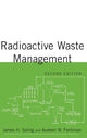 Book cover of: Radioactive Waste Management. By: James Saling