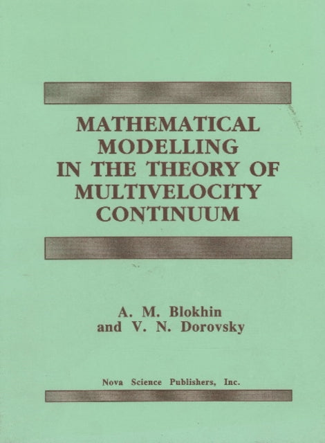 Book cover of: Mathematical Modelling in the Theory of Multivelocity Continuum