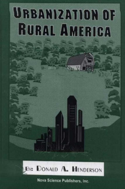 Book cover of: Urbanization of Rural America. By: Donald A. Henderson