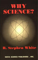 Book cover of: Why Science?