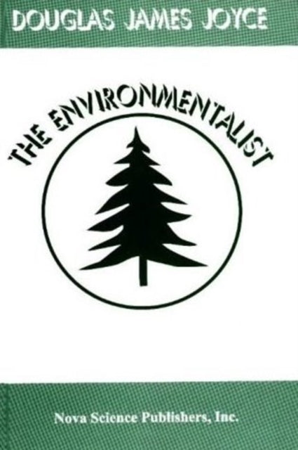 Book cover of: Environmentalist. By: Douglas James Joyce