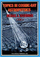Book cover of: Topics in Cosmic-Ray Astrophysics