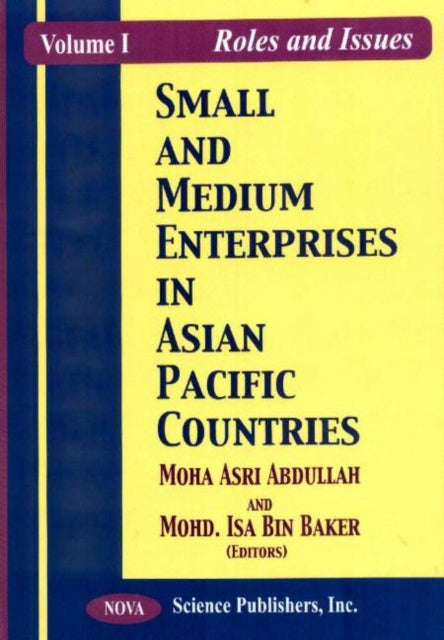 Book cover of: Small & Medium Enterprises in Asian Pacific Countries, Volume 1. By: Moha Asri Abdullah