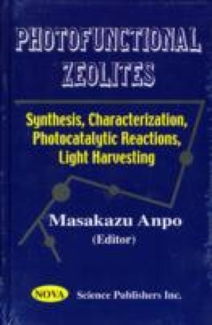 Book cover of: Photofunctional Zeolites. By: Masakazu Anpo