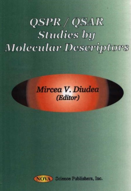 Book cover of: Qspr/Qsar Studies By Molecular Descriptors. By: Mircea V. Diudea